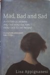 Appignanesi, Lisa - Mad, Bad and Sad. A history of women and the mind doctors from 1800 to the present.