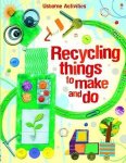 Leonie Pratt - Recycling Things to Make and Do