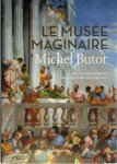 Michel Butor - Le musée imaginaire de Michel Butor