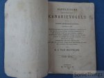 R.J. van Hooydonk. - Handleiding tot de kennis onzer kanarievogels en van andere gevederde zangers.