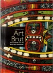 Lucienne Peiry - Art Brut Jean Dubuffet und die Kunst der Aussenseiter
