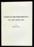 KANTOR, Tadeusz - 'Let the artists die. A revue by Tadeusz Kantor + Guide to the performance 'Let the artists die'