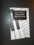 ENQUIST, ANNA, - Een kooi van klank.