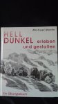 Martin, Michael, - Hell Dunkel erleben und gestalten. Ein ?bungsbuch.