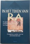 Haase Michael - In het teken van Ra De geheimzinnige zonnekoningen van Egypte Onopgeloste raadsels van het piramideonderzoek