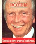 Hermans  Toon - 24 Rozen  Beroemde en nieuwe verzen van Toon Hermans.