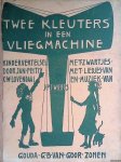 Feith, Jan & C.W. Lovendaal Met liedjes van) & J.P.J. Wierts (met muziek van) - Twee kleuters in een vliegmachine: kindervertelsel met zwartjes