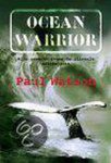 Paul Watson - Ocean Warrior
