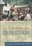 Kranendonk, W.B. & A.F. van Toor - Al 't heidendom zijn lof getuigen. Ds. G. Kuijt, een pionier onder de papoea's