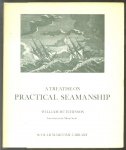 William Hutchinson - A treatise on practical seamanship