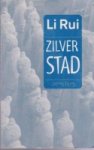 Li Rui - Zilverstad / druk 1