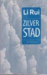 Li Rui - Zilverstad / druk 1 Li Rui - Zilverstad / druk 1