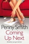 Penny Smith - Coming Up Next Penny Smith - Coming Up Next