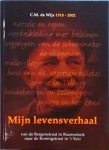 C. de Wijs - Mijn levensverhaal