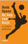 H. Spaan - De Kop Van Kuijt En Andere Gedichten