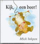 Inkpen, Mick - Kijk, een beer!