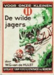 Hulst, W.G. van de - Voor onze kleinen deel 11 - De wilde jagers