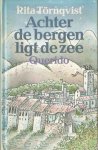 Törnqvist, Rita - Achter de bergen ligt de zee