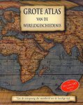 K. [Red.] Santon , L. [Red.] Mackay - Grote atlas van de Wereldgeschiedenis Van de oorsprong der Mensheid tot de huidige tijd