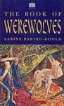 Baring-Gould, Sabine - The book of werewolves