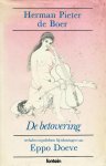 Boer, Herman Pieter de & Eppo Doeve - De betovering; verhalen en gedichten bij tekeningen van Eppo Doeve