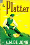 Jong, A.M. de - The platter