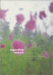 Marnix Goossens, Hans Aarsman - Regarding nature Natuur in Almere