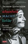 Sharon Gesthuizen 151069 - Schoonheid macht liefde In het leven en de politiek
