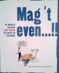 Mast, Michiel van der - Mag 't even...!! De wereld volgens Jaap Vegter in strips en cartoons