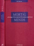 Woerlee, G.M - Mortal Minds: A biology of the soul and the dying experience