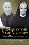 Bonnie Thurston ,  Mary Swain - Hidden in the Same Mystery