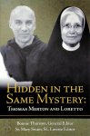 Bonnie Thurston, Mary Swain - Hidden in the Same Mystery