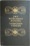J. W. F. Werumeus Buning - Verboden Verzen Grafschrift voor M. van 'T H. en andere gedichten
