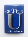 Grafton, Sue - U is for Undertow Grafton, Sue - U is for Undertow