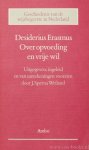 ERASMUS, DESIDERIUS - Over opvoeding en vrije wil. Uitgegeven, ingeleid en van aantekeningen voorzien door J. Sperna Weiland.