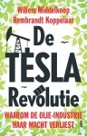 Willem Middelkoop ; Rembrandt Koppelaar - De TESLA revolutie