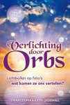 Diana Cooper 16464, Kathy Crosswell 100982 - Verlichting door Orbs lichtbollen op foto's - wat komen ze ons vertellen?