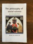Martin Hollis - The Philosophy of Social Science / An Introduction
