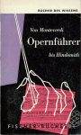 Steger, Hellmuth en Karl Howe - Opernführer Von Monteverdi bis Hindemith