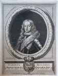 Visscher, Nicolaes II (1649-1702) - [Portrait print of Koning Karel II van Spanje] CAROLUS SECUNDUS HISPANIARUM ET INDIARUM REX, 1650-1700.
