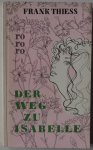 Thiess Frank - Der Weg zu Isabelle
