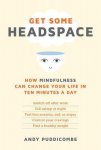 Andy Puddicombe, Puddicombe - Get Some Headspace