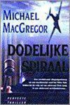 MacGregor - Dodelijke spiraal