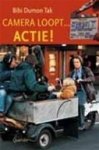 Bibi Dumon Tak 225802 - Camera loopt ... Actie !