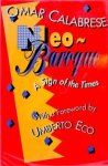 Omar Calabrese, Umberto Eco [Foreword] - Neo-Baroque: a sign of the times