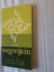 Kats, Ds. W. - Wegwijs in Micha