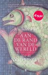 Pye, Michael - Aan de rand van de wereld: hoe de Noordzee ons vormde Pye, Michael - Aan de rand van de wereld: hoe de Noordzee ons vormde