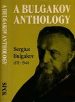 Pain, James & Nicolas Zernov (editors). - Sergius Bulgakov: A Bulgakov anthology.