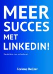 Corinne Keijzer 93310 - Meer succes met LinkedIn! handleiding voor professionals inclusief uitleg Sales Navigator