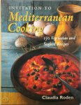 Claudia Roden - Invitation to Mediterranean Cooking